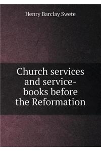 Church services and service-books before the Reformation