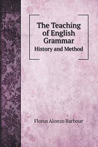 The Teaching of English Grammar