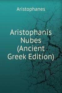 Aristophanis Nubes (Ancient Greek Edition)