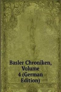 Basler Chroniken, Volume 4 (German Edition)