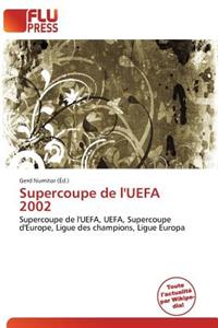 Supercoupe de L'Uefa 2002