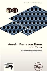 Anselm Franz Von Thurn Und Taxis