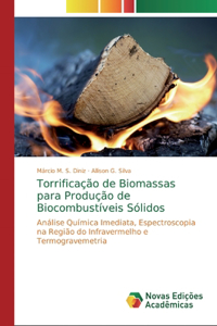 Torrificação de Biomassas para Produção de Biocombustíveis Sólidos