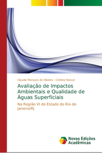 Avaliação de Impactos Ambientais e Qualidade de Águas Superficiais
