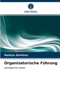 Organisatorische Führung