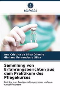 Sammlung von Erfahrungsberichten aus dem Praktikum des Pflegekurses