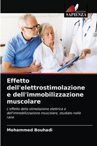 Effetto dell'elettrostimolazione e dell'immobilizzazione muscolare