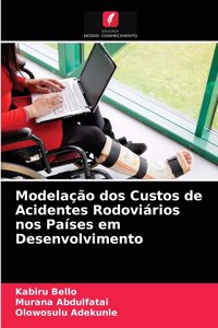 Modelação dos Custos de Acidentes Rodoviários nos Países em Desenvolvimento