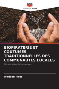 Biopiraterie Et Coutumes Traditionnelles Des Communautés Locales