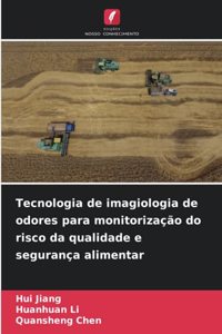 Tecnologia de imagiologia de odores para monitorização do risco da qualidade e segurança alimentar