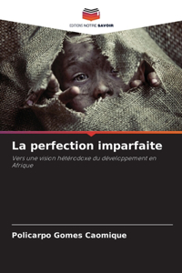 perfection imparfaite