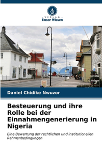 Besteuerung und ihre Rolle bei der Einnahmengenerierung in Nigeria