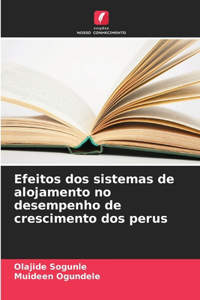 Efeitos dos sistemas de alojamento no desempenho de crescimento dos perus