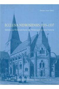 Ecclesia Nidrosiensis, 1153-1537