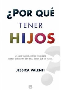 Por Que Tener Hijos?