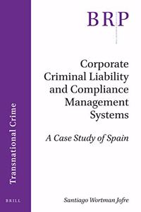 Corporate Criminal Liability and Compliance Management Systems