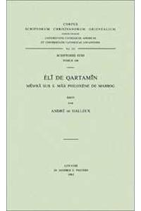 Eli de Qartamin. Memra sur S. Mar Philoxène de Mabbog