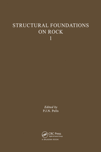 Structural Foundations on Rock, Volume 1