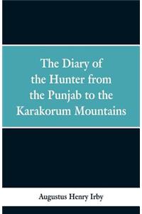 diary of a hunter from the Punjab to the Karakorum mountains