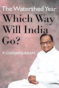 The Watershed Year: Which Way Will India Go