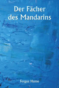 Fächer des Mandarins