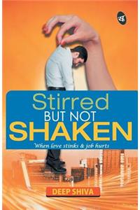 Stirred But Not Shaken