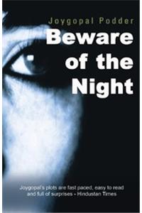 Beware Of The Night