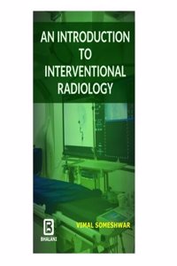 AN INTRODUCTION TO INTERVENTIONAL RADIOLOGY