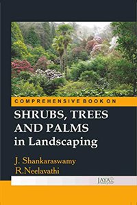 COMPREHENSIVE BOOK ON SHRUBS, TREES AND PALMS IN LANDSCAPING