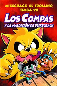 Compas 4. Los Compas y la maldicion de Mikecrack