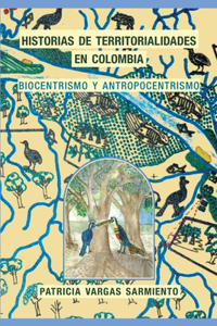 Historias de territorialidades en Colombia