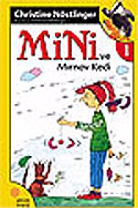 Mini ve Mirnav Kedi: Mini Dizisi 1. Kitap