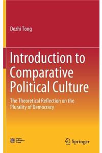 Introduction to Comparative Political Culture