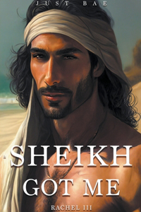 A Sheikh Got Me