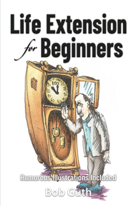 Life Extension for Beginners