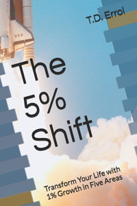 The 5% Shift