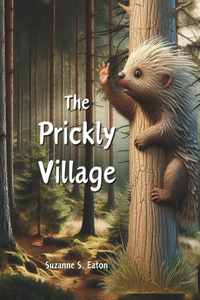 The Prickly Village