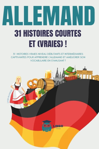 ALLEMAND 31 Histoires courtes et Vraies