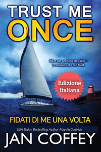 Trust Me Once (Fidati di Me una Volta)