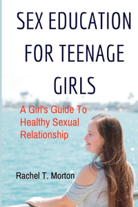 Sex Education For Teenage Girls