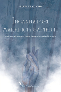 Ingannatori, malefici e sapienti