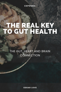 Real Key To Gut Health
