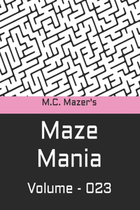 M.C. Mazer's Maze Mania