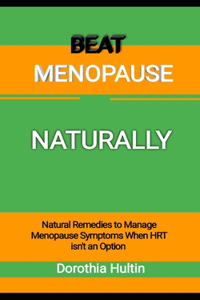 Beat Menopause Naturally