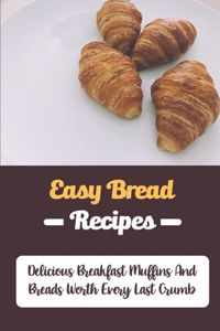 Easy Bread Recipes