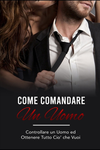 Come comandare un uomo