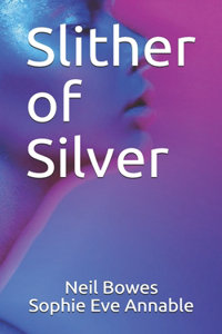 Slither of Silver