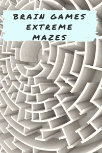 Brain Games - Extreme Mazes