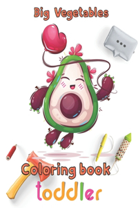 Big Vegetables Coloring book toddler