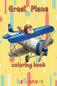 Great Plane Coloring Book beginners